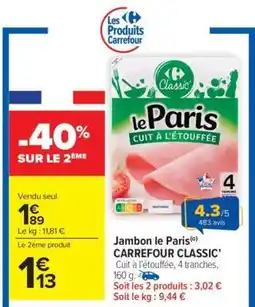 Carrefour Market Jambon Le Paris CARREFOUR CLASSIC' offre