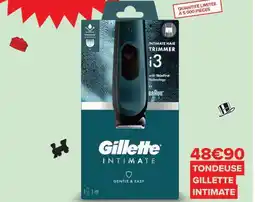 Carrefour TONDEUSE GILLETTE INTIMATE offre
