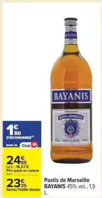 Carrefour Pastis de Marseille Bayanis offre