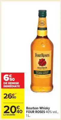 Carrefour Bourbon Whisky Four Roses offre
