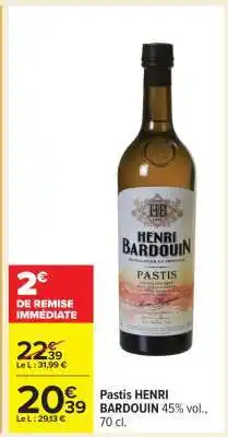 Carrefour Pastis Henri Bardouin offre