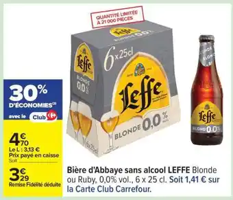 Carrefour Bière d'Abbaye sans alcool LEFFE Blonde ou Ruby offre