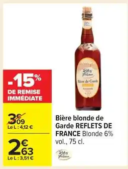 Carrefour Bière blonde de Garde REFLETS DE FRANCE offre