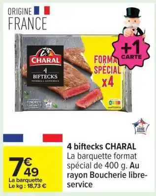 Carrefour 4 Biftecks CHARAL offre