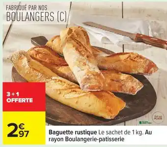 Carrefour Baguette Rustique offre