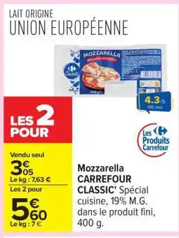 Carrefour Mozzarella CARREFOUR CLASSIC' offre