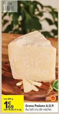 Carrefour Grana padano A.O.P offre