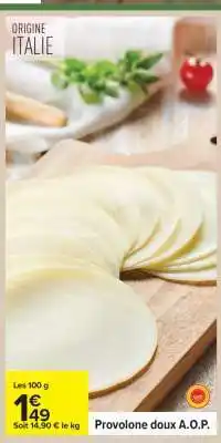 Carrefour Provolone doux A.O.P offre