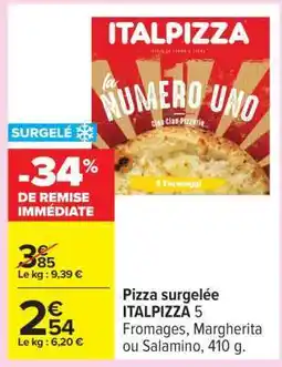 Carrefour PIZZA SURGELEE ITALPIZZA offre
