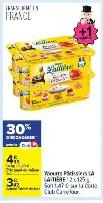 Carrefour Yaourts Pâtissiers LA LAITIÈRE 12 x 125 g offre