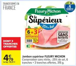 Carrefour Jambon supérieur FLEURY MICHON offre