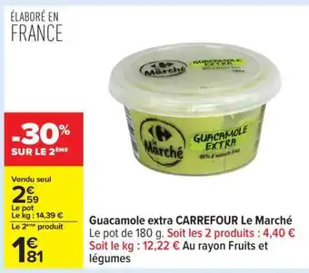 Carrefour Guacamole extra CARREFOUR Le Marché offre