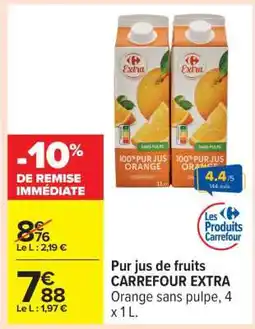 Carrefour Pur jus de fruits CARREFOUR EXTRA offre