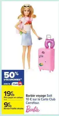 Carrefour Barbie voyage offre
