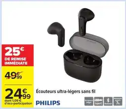 Carrefour PHILIPS Écouteurs ultra-légers sans fil offre