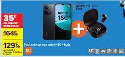 Carrefour Pack smartphone redmi 15C + buds offre