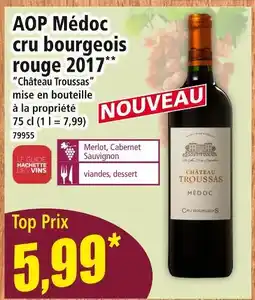 Norma CHATEAU TROUSSAS AOP Médoc cru bourgeois rouge 2017 offre