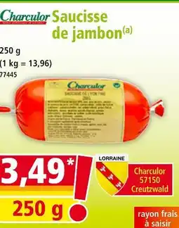 Norma CHARCULOR Saucisse de jambon offre