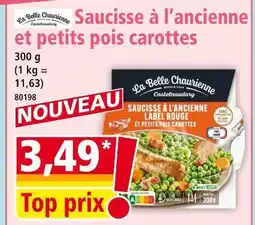 Norma LA BELLE CHAURIENNE Saucisse à l'ancienne et petits pois carottes offre