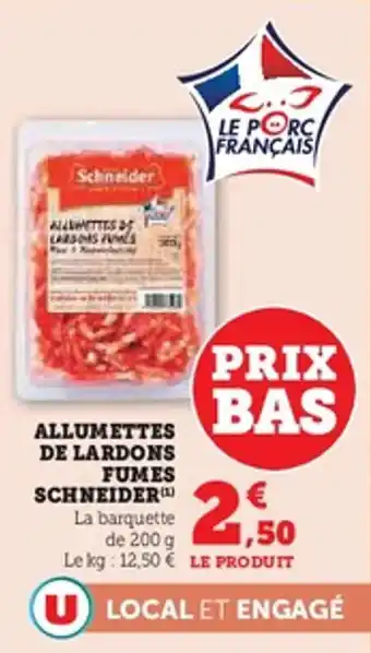 U Express Allumettes de lardons fumes schneider offre