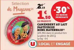 U Express Camembert au lait pasteurise bons mayennais offre