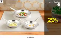 Carrefour Tous - lot de 3 poêles offre