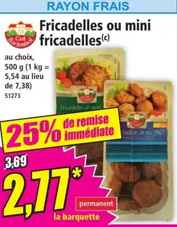 Norma Fricadelles ou mini gfricadelles offre