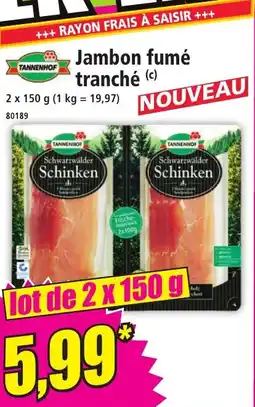 Norma Jambon fumé tranché offre