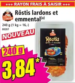 Norma Röstis lardons et emmental offre