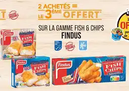 Match Findus 2 achetés = le 3ème offert sur la gamme Fish & Chips Findus offre