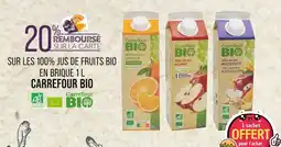 Match Carrefour Bio 20% remboursé sur la Carte sur les 100% jus de fruits Bio en brique 1 L Carrefour Bio offre