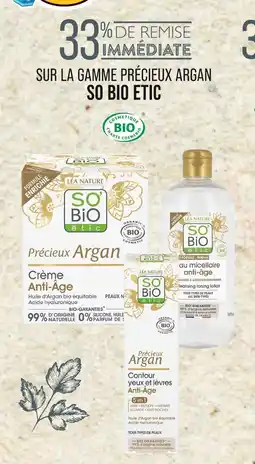 Match SO BIO ETIC 33% DE REMISE IMMÉDIATE SUR LA GAMME PRÉCIEUX ARGAN SO BIO ETIC offre