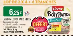 Match HERTA Jambon Le Bon Paris offre