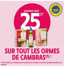 Intermarché LES ORMES DE CAMBRAS 25 % AVANTAGE CARTE SUR TOUT LES ORMES DE CAMBRAS offre