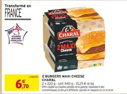 Intermarché Charal 2 BURGERS MAXI CHEESE offre
