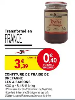Intermarché LES 4 SAISONS Confiture de fraise de bretagne offre