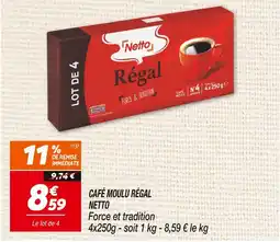 Netto Netto Café moulu Régal offre