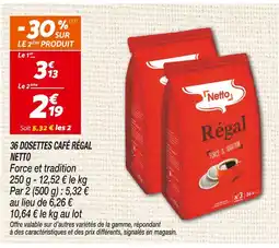 Netto Netto 36 dosettes café Régal offre