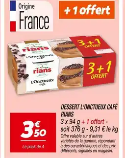 Netto Rians Dessert L'Onctueux Café offre