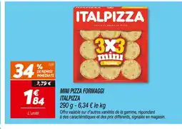 Netto ITALPIZZA MINI PIZZA FORMAGGI offre