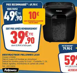 Bureau Vallée Fellowes Destructeur LX25 offre