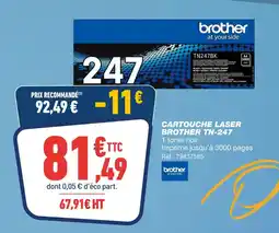 Bureau Vallée Brother Cartouche laser TN-247 offre