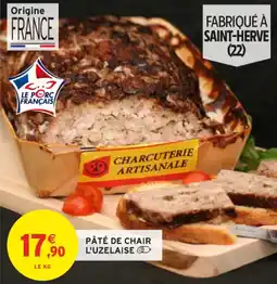 Intermarché Pâté de chair l'uzelaise offre