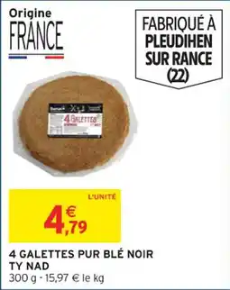 Intermarché 4 galettes pur blé noir ty nad offre