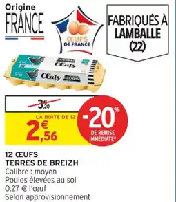 Intermarché 12 œufs terres de breizh offre