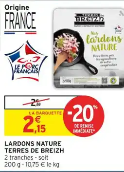 Intermarché Lardons nature terres de breizh offre