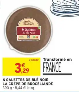 Intermarché 6 galettes de blé noir la crêpe de brocéliande offre