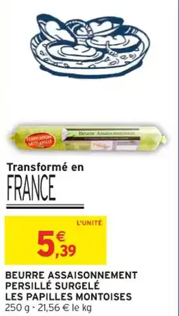 Intermarché Beurre assaisonnement persillé surgelé les papilles montoises offre