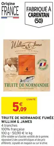 Intermarché Truite de normandie fumée william & james offre