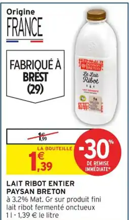 Intermarché Lait ribot entier paysan breton offre
